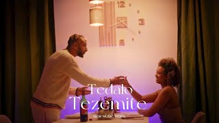 Tedalo  Tezemite  ተዳሎ  ተዘሚተ Official music video [upl. by Merridie]