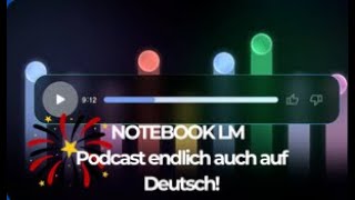 Notebook LM komplett jetzt auch auf Deutsch verfügbar Podcasts aus deinen Texten erstellen easy [upl. by Guidotti]