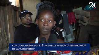 CLIN D’OEIL GABON SOCIÉTÉ NOUVELLE MISSION DIDENTIFICATION DE LA quotTASK FORCE quot [upl. by Wynny]