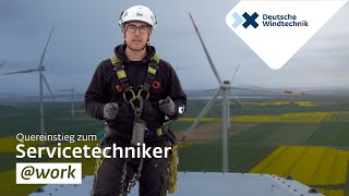 Quereinstieg zum Servicetechniker bei der Deutschen Windtechnik [upl. by Rehm]