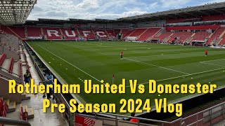 Rotherham United 00 Doncaster Rovers Vlog Pre Season Vlog [upl. by Elysia]