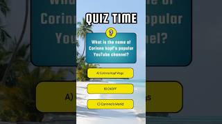 Corinna Kopf How Well Do You know her🥰👍❤️shorts quiz testyourknowledge trending youtubeshorts [upl. by Michail]