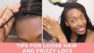 Loc Maintenance Howto Loose Hair amp Frizzy Locs [upl. by Trellas]