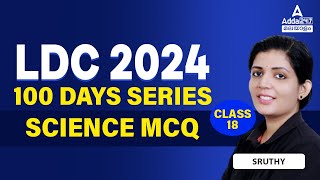 LDC 2024 Preparation Malayalam  Science MCQ  Important Questions by Sruthy Mam  Class 18 [upl. by Tracee]