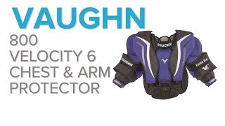 Vaughn 800 Velocity 6 Chest amp Arm Protector [upl. by Lorilee605]