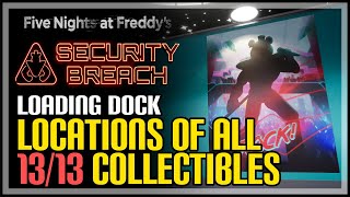 All Loading Dock Collectibles FNAF Security Breach [upl. by Neiv]