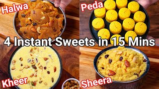 4 Instant Sweets amp Dessert Recipes in 15 Mins  Classical Indian Sweets with Simple Tips amp Trick [upl. by Vanny739]