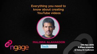 ngage Talk  Everything you need to know about creating YouTube videos  Malinda Alahakoon [upl. by Nal]