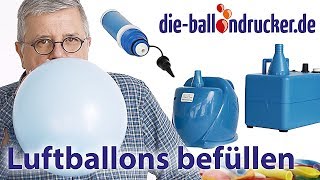 BallonBasics Luftballons richtig befüllen – Der Ballonexperte [upl. by Elyak780]