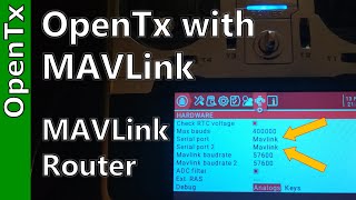 OpenTx with MAVLink MAVLink Router [upl. by Ronal]