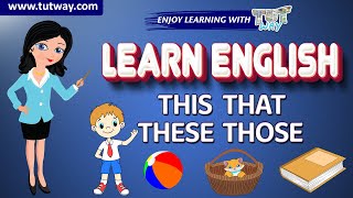 This That These amp Those for Kids Demonstrative Pronouns  Learn English Grammar [upl. by Aikrehs]