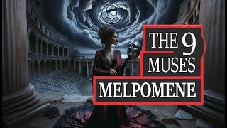 Melpomene  Exploring Greek Mythology The 9 Muses Chapter 8 [upl. by Refinne]