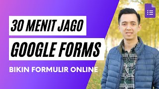 30 Menit Jago Google Forms  Cara Buat Form Survei Online [upl. by Minette5]