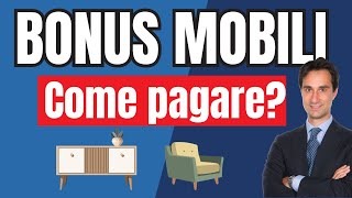 BONUS MOBILI 2024 COME PAGARE per ottenere lo SCONTO FISCALE [upl. by Ilrac]