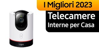 TOP—7 Le migliori Telecamere Interne per Casa del 2023 con WiFi  Classifica [upl. by Einhapets138]