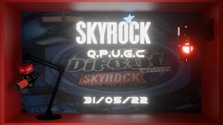 SKYROCK QPUGC  Radio libre de Difool 310522 REPLAY [upl. by Harraf]