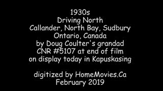 1930s Doug Coulters 16mm film drive to Callander North Bay amp Sudbury [upl. by Adnilrem52]