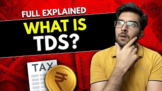 What Is TDS  Tax Deducted at Source  How TDS Works  TDS Refund  Hindi [upl. by Yort178]