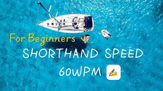 SHORTHAND DICTATION SPEED 60WPMyoursudhaakar [upl. by Ontina]