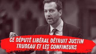 TV  Un député libéral DÉTRUIT Justin Trudeau et les confineurs [upl. by Rimat873]