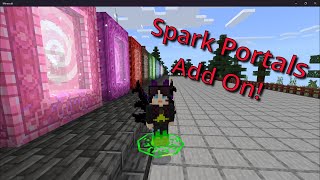 Spark Portals Showcase Minecraft Bedrock Add On [upl. by Nodarb]