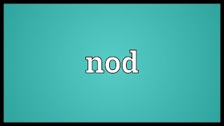 Nod Meaning [upl. by Anura]