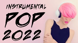 Instrumental Pop Songs 2022  Study Music 2 Hours [upl. by Koralie]