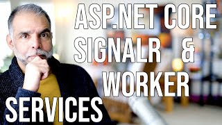 ASPNET Core SignalR amp Worker Services  Getting Started [upl. by Nashom]