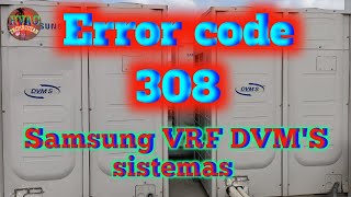 Error code 308 how to solve Samsung vrf DVMS sistemas [upl. by Notrem354]