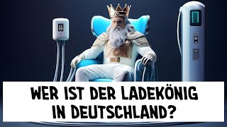 Wer ist der Ladekönig in Deutschland ELVAH LademarktReport 2024 [upl. by Oetam]