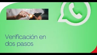 “Protege tu cuenta de WhatsApp con la verificación en dos pasosquot [upl. by Ettenaj]