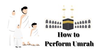 How to Perform Umrah  Step by Step Guide [upl. by Anama]