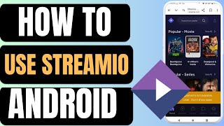 How To Use Stremio In Android 2024  Under 60 Seconds [upl. by Anih]