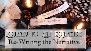 A Journey to Self Acceptance  ReWriting The Narrative [upl. by Steinke]