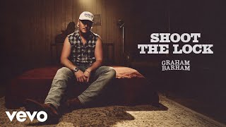 Graham Barham  SHOOT THE LOCK Official Audio [upl. by Notnek855]