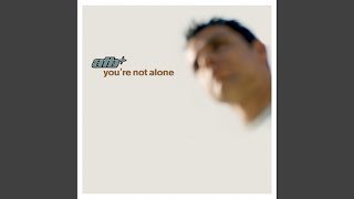 Youre Not Alone Airplay Mix [upl. by Analos]