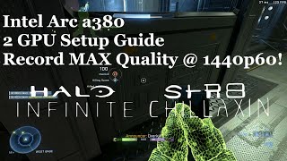 Intel Arc a380 dual GPU streaming and recording tutorial using OBS Studio 30 1440p60fps MAX quality [upl. by Macdonell]