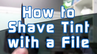 How to Shave Tint with a File [upl. by Anujra]