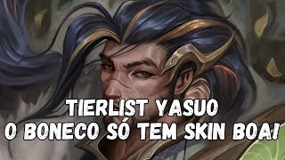 TIERLIST SKINS YASUO MUIIIITA SKIN BOA  LEAGUE OF LEGENDS [upl. by Ahsircal]