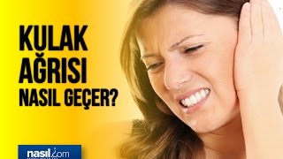 Kulak Ağrısı Nasıl Geçer  Sağlık  Nasilcom [upl. by Fruma]