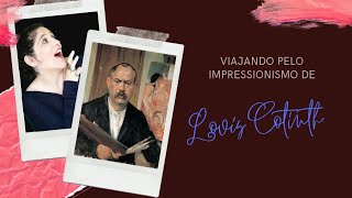 Viajando pelo Impressionismo de Lovis Corinth [upl. by Marlee]