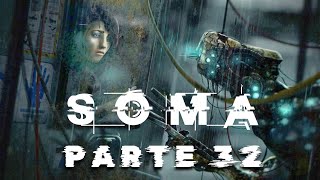 SOMA  Parte 32 [upl. by Ragg]