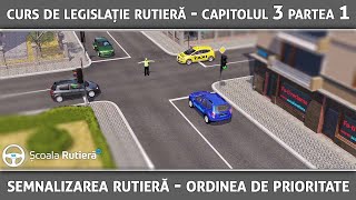 Codul Rutier lecția 5  Semnalizarea rutieră și ordinea de prioritate [upl. by Aikyn]