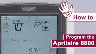 How to program the Aprilaire 8600 Thermostat [upl. by Ihpen]