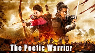 The Poetic Warrior  Chinese Historical War Action film Full Movie HD [upl. by Zigmund482]