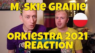 Męskie Granie Orkiestra 2021  I Ciebie też bardzo  REACTION [upl. by Ulick490]