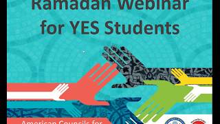 2017 YES Ramadan Webinar for Students [upl. by Adnoek810]