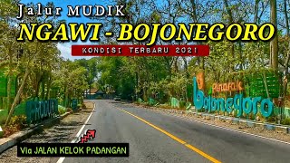 Jalur NGAWI  BOJONEGORO 2021  Seperti Ini Kondisi Terbarunya [upl. by Ariaes]