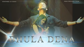 Bhula Dena Ft Aryan Dubey  Prod R3DQX x p4ra  New Hindi Video Song 2024 [upl. by Smiga]