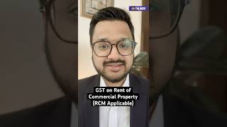 GST on Commercial Property Rent  RCM  Latest GST Update  2024 [upl. by Tarkany]